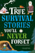 True Survival Stories