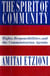 The Spirit of Community - Rights, Responsibilities, and the Communitarian Agenda