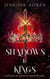 Shadows & Kings - Legends of Light & Shadows Saga, #3