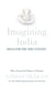 Imagining India - Ideas For The New Century