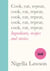 Cook, Eat, Repeat - Fresh flavourful recipes and cosy comfort food classics, from the bestselling author, now a judge on the Great British Bake Off