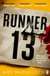 Runner 13 - A Heart-Pounding ('Unmissable' - Literary Review) Psychological Thriller Set In A Deadly Ultramarathon Race