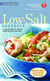 The American Heart Association Low-Salt Cookbook - A Complete Guide to Reducing Sodium and Fat in Your Diet (AHA, American Heart Association Low-Salt Cookbook)
