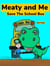Meaty And Me Save The School Bus - Meaty and Me Adventures, #1
