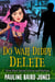 Do Wah Diddy Delete