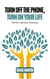 Turn Off the Phone, Turn on Your Life - Emotional Help, #1