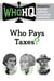 Who Pays Taxes? - A Good Answer to a Good Question