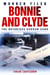 Bonnie and Clyde - The Notorious Barrow Gang