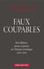 Faux coupables. Surveillance, aveux et procès en Ukraine soviétique (1924-1934)