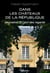Dans les châteaux de la République - Le pouvoir à l'abri des regards