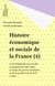 Histoire économique et sociale de la France (4) - L'ère industrielle et la société d'aujourd'hui (1880-1980) : le temps des guerres mondiales et de la grande crise de 1914 à 1950