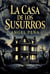 la casa de los susurros