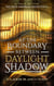 At the Boundary Between Daylight and Shadow