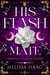 His Flash Mate - Dominant CEO Shifter Romance, #2