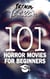 Trends of Terror 2019: 101 Horror Movies for Beginners - Trends of Terror, #7