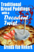 Traditional Bread Puddings With A Decadent Twist