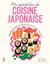 Mon grand livre de cuisine japonaise - 400 recettes authentiques et délicieuses