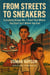 From Streets to Sneakers