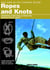 SAS and Elite Forces Guide Ropes and Knots - Essential Rope Skills From The World's Elite Units