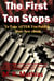 The First Ten Steps