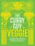 The Curry Guy Veggie - Over 100 Vegetarian Indian Restaurant Classics and New Dishes to Make at Home