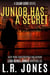 Junior Has a Secret - Lilah Love, #11