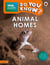 Do You Know? Level 2 – BBC Earth Animal Homes