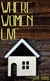 Where Women Live
