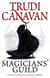 The Magicians' Guild - Book 1 of the Black Magician