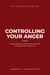 The Concise Guide to Controlling Your Anger - Concise Guide Series, #7