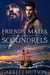 Friends, Mates and Scoundrels