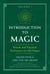 Introduction to Magic - Rituals and Practical Techniques for the Magus