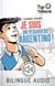 Je suis un verdadero Argentino ! - collection Tip Tongue - A2 intermédiaire - dès 12 ans