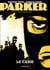 Parker - Tome 3 - Le casse