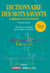 Dico des mots savants (employés à tort et à travers)
