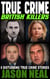 True Crime: British Killers - A Prequel
