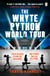 The Whyte Python World Tour - A Cold War Rock Thriller of Fame, Espionage, and the Power of Music