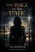 The Voice in the Static