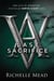 Last Sacrifice - A Vampire Academy Novel