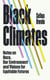 Black Climates - notes on Race, our Environment, and visions for Equitable Futures