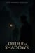 Order of Shadows - The Order of the Shadows, #1
