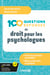 100 questions-réponses de droit pour les psychologues