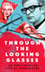 Through The Looking Glasses - The Spectacular Life of Spectacles