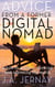 Advice From a Former Digital Nomad
