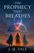 The Prophecy That Breathes - The Mirror Vein Saga, #1