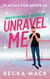 Unravel me - Playing for keeps, #3
