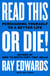 Read This or Die! - Persuading Yourself to a Better Life