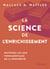 La Science de l'enrichissement - Maîtrisez les lois fondamentales de la prospérité