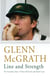 Line and Strength - The Complete Story by Glenn McGrath and Daniel Lane
