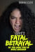 Love's Fatal Betrayal : The True Crime Story of Nicole Abusharif